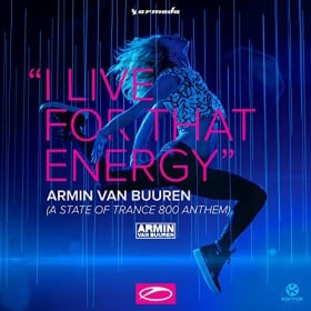 ARMIN VAN BUUREN - I LIVE FOR THAT ENERGY